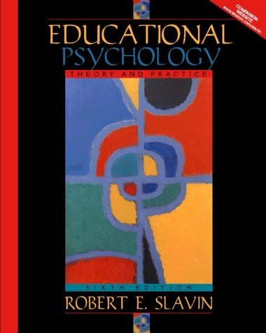 Educational Psychology: Theory and Practice