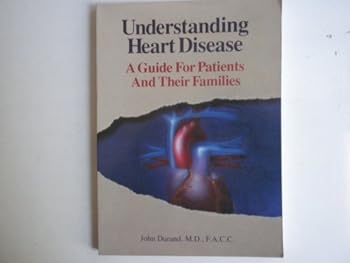 Paperback Understanding Heart Disease: A Guide for Patients & Their Families Book