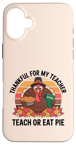 One Thankful For My Teacher g ʔ ʒ  Hׂ pC X}zP[X iPhone 16 Plus p