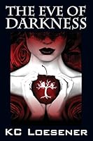The Eve of Darkness 1478756799 Book Cover