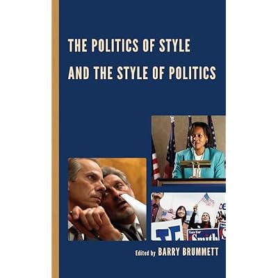 The Politics of Style and the Style of Politics