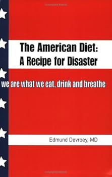 Paperback The American Diet; A Recipe for Disaster Book
