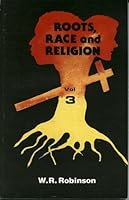 Roots, Race and Religion, Vol 3 B000H028BM Book Cover