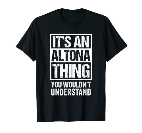 It's An Altona Thing You Wouldn't Understand Hamburg Camiseta