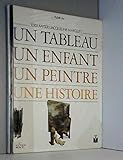  Un tableau, un enfant, un peintre, une histoire