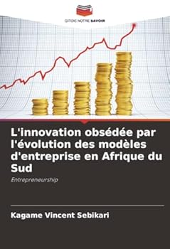 Paperback L'innovation obsédée par l'évolution des modèles d'entreprise en Afrique du Sud [French] Book