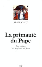 Download La Primauté du Pape : son histoire, des origines à nos jours PDF