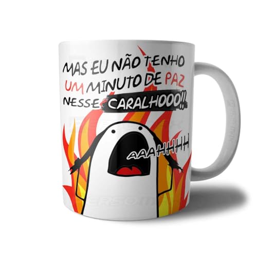 Caneca Flork Meme Mas Eu Não tenho um Minuto de Paz Nessa Caralho...