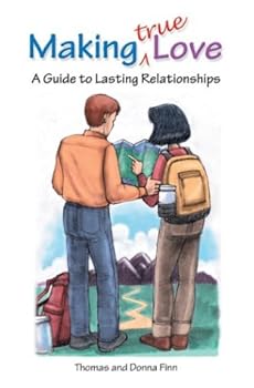 Hardcover Making Love True: A Guide to Lasting Relationships Book