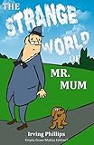 The Strange World of Mr. Mum: Empty-Grave Motley Edition
