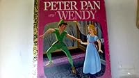 Peter Pan and Wendy 0307601102 Book Cover