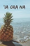  IO ORA NA - CARNET DE NOTES: CARNET DE NOTES - Cahier 100 Pages - Couverture souple - Bullet Journal de Voyages Quotidien 15 X 23 - Bloc-Notes d\'écriture - Journal de bord - KRYS Photographe