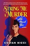 String Me a Murder: An All Aboard Bar Mystery