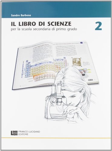  Libro di scienze. Per la Scuola media (Vol. 2)