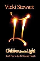 Children from the Light: Book Four in the Tori Cooper Novels 0989418626 Book Cover