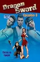 DRAGON SWORD COMIC (ESPAÑOL): EPISODIO 8 B0G12S5LDG Book Cover