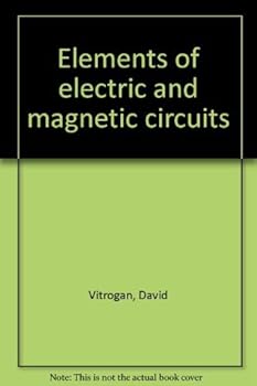 Hardcover Elements of electric and magnetic circuits Book
