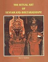 The Ritual of Teyyam and Bhutaradhana 8170131499 Book Cover
