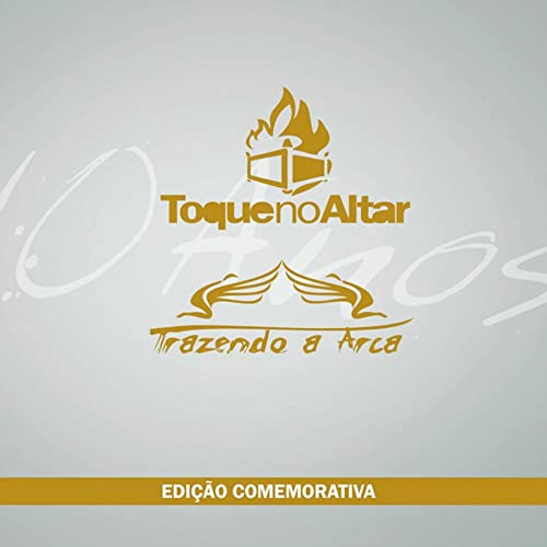 Trazendo a Arca & Toque no Altar