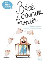 Bébé dormira bientôt - Ma petite famille 2412076839 Book Cover
