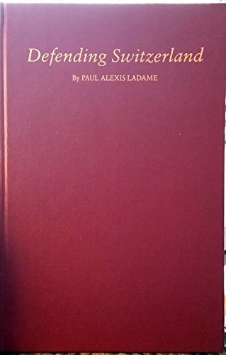 Defending Switzerland: Then & Now