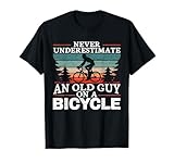 Never Underestimate an Old Man On A Bicycle for a Cycling T-Shirt