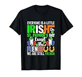 Irish On Patrick's Day Proud Except French Funny Parades T-Shirt
