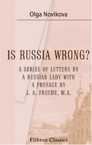 Is Russia Wrong?: A Series of Letters by a Russian Lady