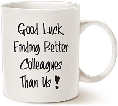 Good Luck Finding Better Colleagues Than Us Coffee Mug for Coworkers Leaving Gifts, Funny Leaving, Farewell, New Job, Retirement, Going Away Gift for Co-Workers, Boss Cup White 11 Oz