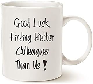 Good Luck Finding Better Colleagues Than Us Coffee Mug for Coworkers Leaving Gifts, Funny Leaving, Farewell, New Job, Retirement, Going Away Gift for Co-Workers, Boss Cup White 11 Oz