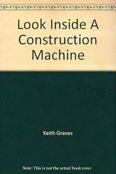 Hardcover Look Inside A Construction Machine Book