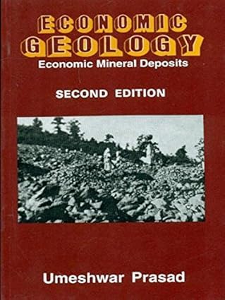 Economic Geology Economic Mineral Deposits 2Ed (Pb 2025) (Earth Sciences)