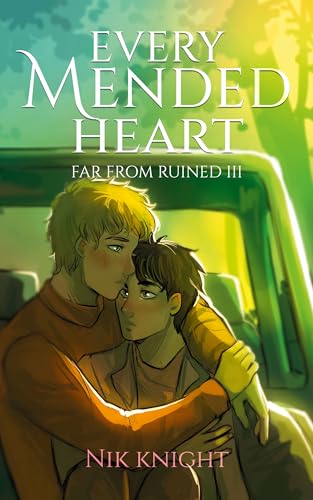 Every Mended Heart: Far From Ruined #3