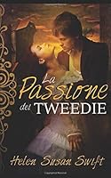 La Passione dei Tweedie (Italian Edition) 1547506601 Book Cover