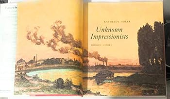 Hardcover Unknown Impressionists Book