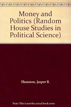 Paperback Money and Politics (Random House Studies in Political Science) Book