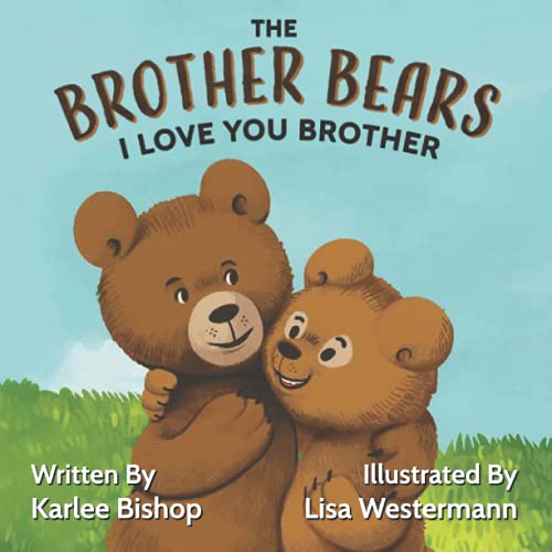 The Brother Bears: I Love You Brother