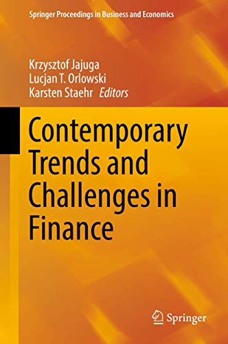 Contemporary Trends and Challenges in Finance: Proceedings from the 2nd Wroclaw International Conference in Finance (Springer Proceedings in Business and Economics)