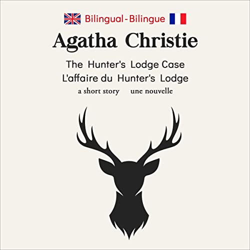 The Hunter&amp;rsquo;s Lodge Case - L'affaire du Hunter's Lodge by Agatha Christie episode artwork