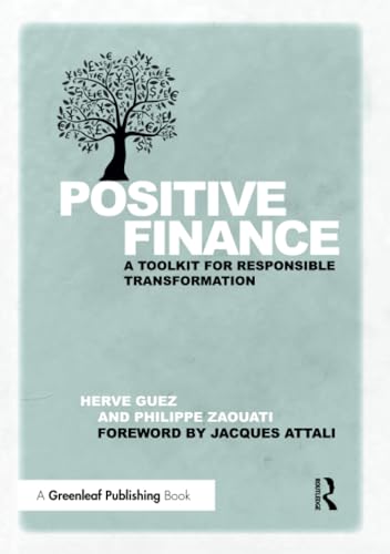 Positive Finance: A Toolkit for Responsible Transformation