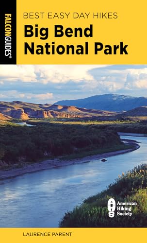Best Easy Day Hikes Big Bend National Park (Best Easy Day Hikes Series)