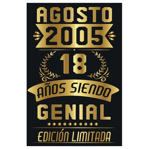 Agosto 2005, 18 Años Siendo Genial: 18 Años Cumpleaños Agosto Hombre Mujer, regalo de 18 cumpleaños para él/ella | DIARIO, CUADERNO DE NOTAS, APUNTES O AGENDA.