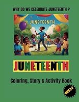 Why Do We Celebrate Juneteenth? B0D6KV486V Book Cover