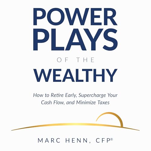 Power Plays of the Wealthy by Marc Henn episode artwork