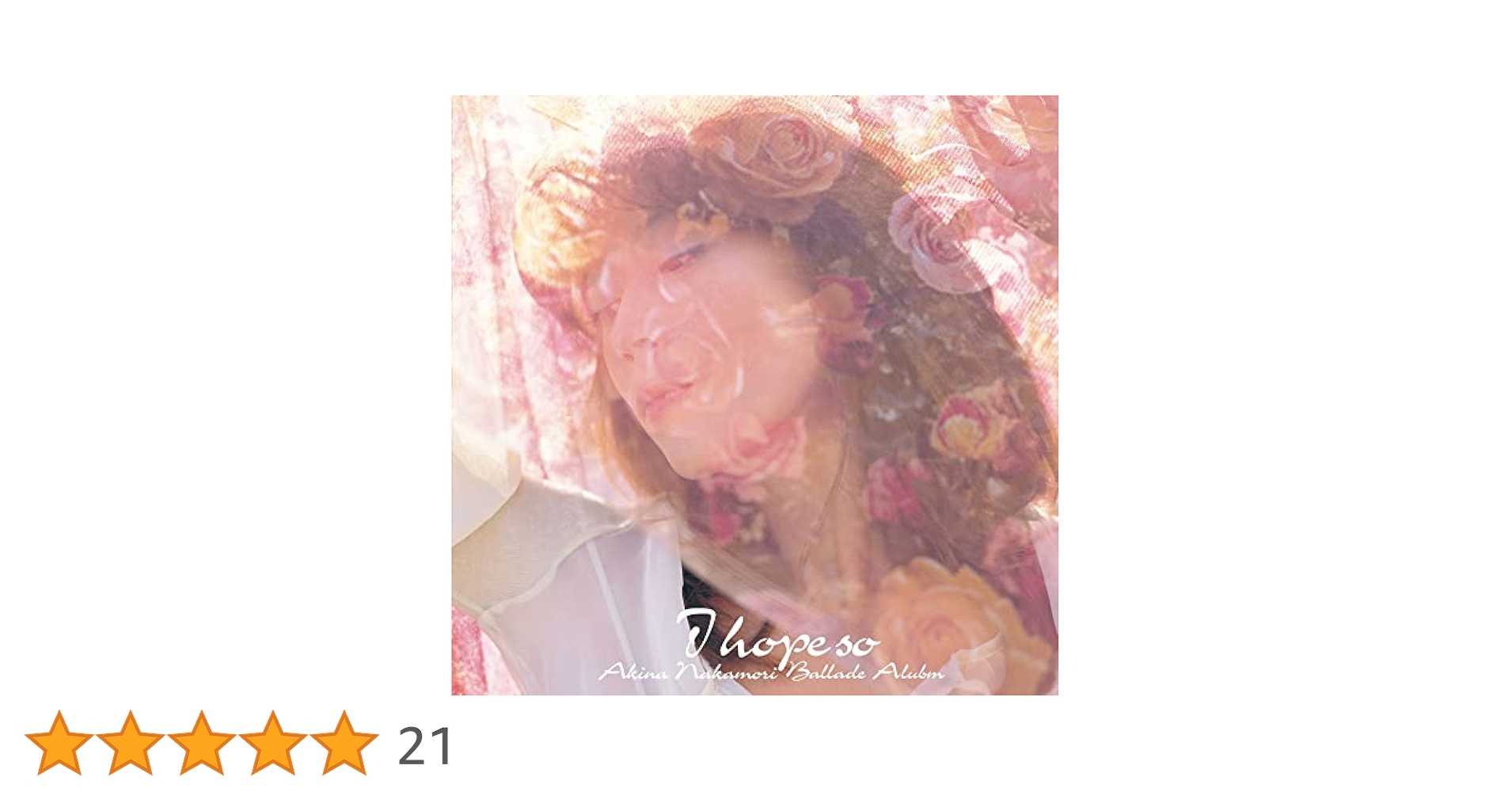MF　中森明菜　I hope so　～バラード・アルバム～CD+DVD　初回限定 Amazon.co.jp: I hope so~バラード・アルバム~ - 中森明菜