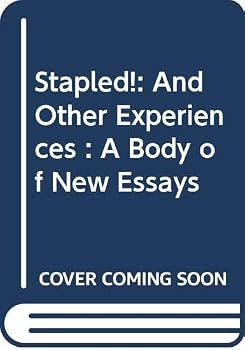 Paperback Stapled!: And Other Experiences : A Body of New Essays Book