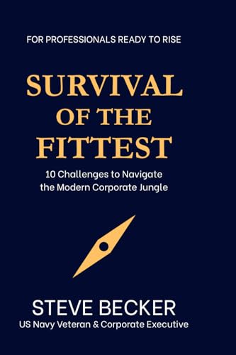 Survival of the Fittest: 10 Challenges to Navigate the Modern Corporate Jungle