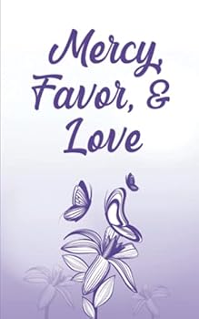 Paperback Mercy, Favor, & Love Book