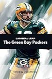 Lambeau Leap: The Green Bay Packers