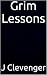 Grim Lessons (Citadel Book 2)